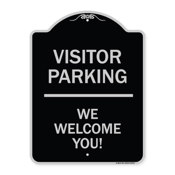 Reserved Parking Visitor Parking We Welcome You! Heavy-Gauge Aluminum Sign, 24" x 18", BS-1824-23016